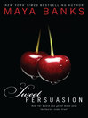 Cover image for Sweet Persuasion